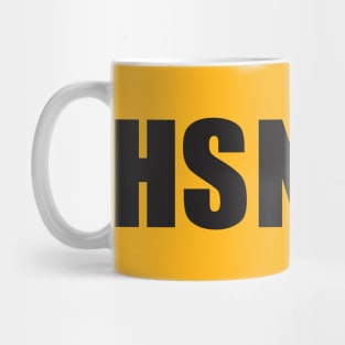 HSNAIH: The Shirt (dark ink) Mug